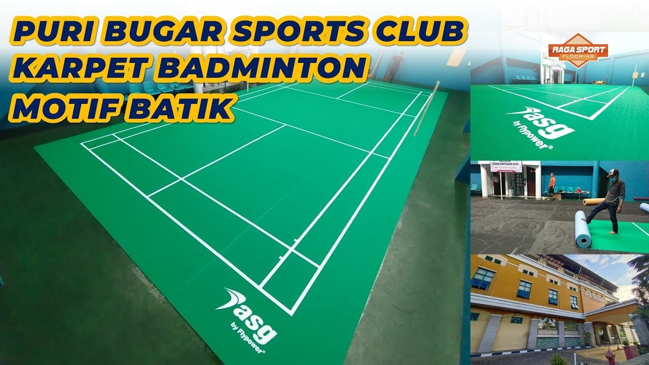 Pemasangan Karpet Badminton Flypower di Puri Bugar Sports Club