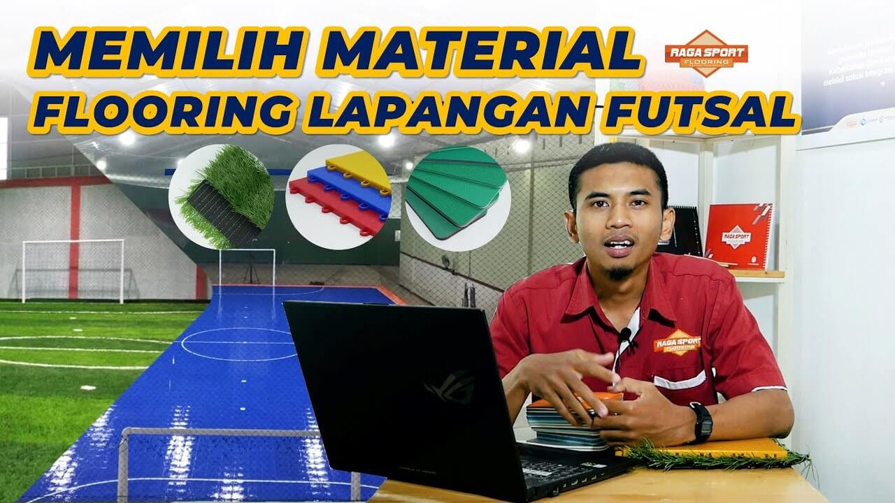 Tips Memilih Bahan Material untuk Lantai Lapangan Futsal