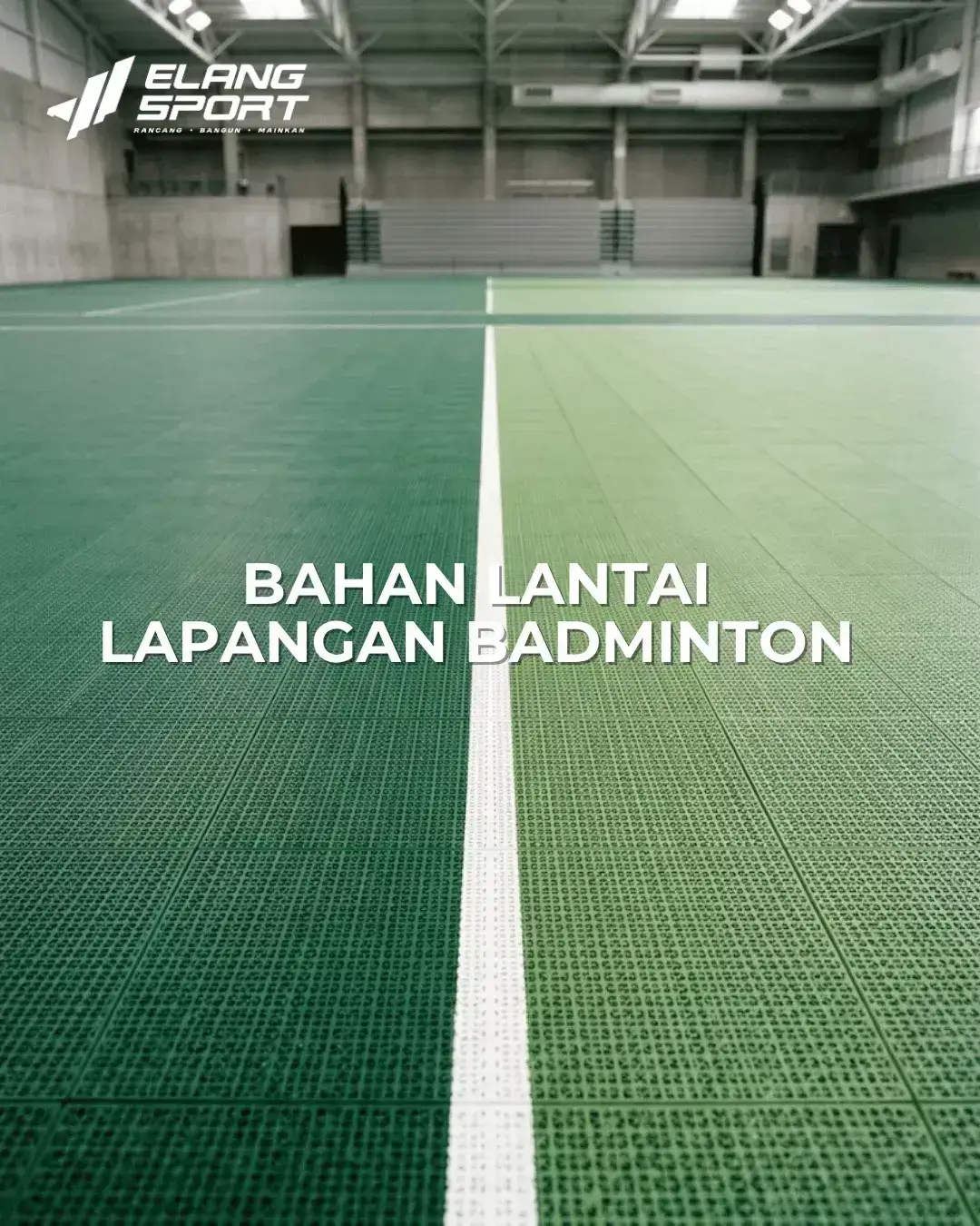 bahan lantai lapangan badminton 1