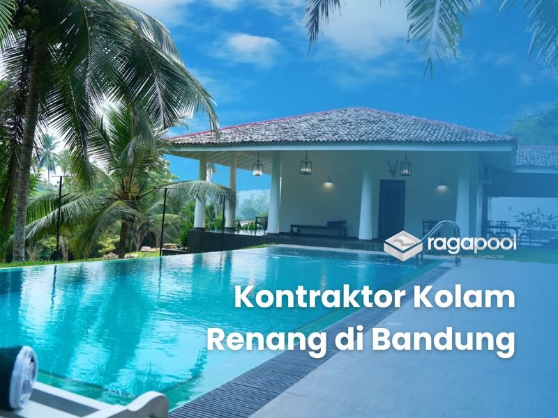 kontraktor kolam renang di bandung