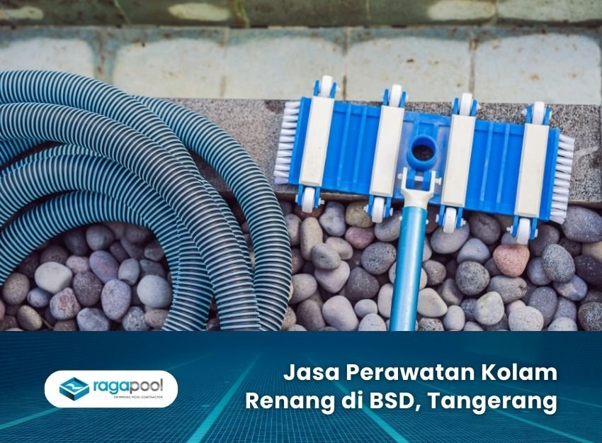 Jasa Perawatan Kolam Renang di bsd tangerang