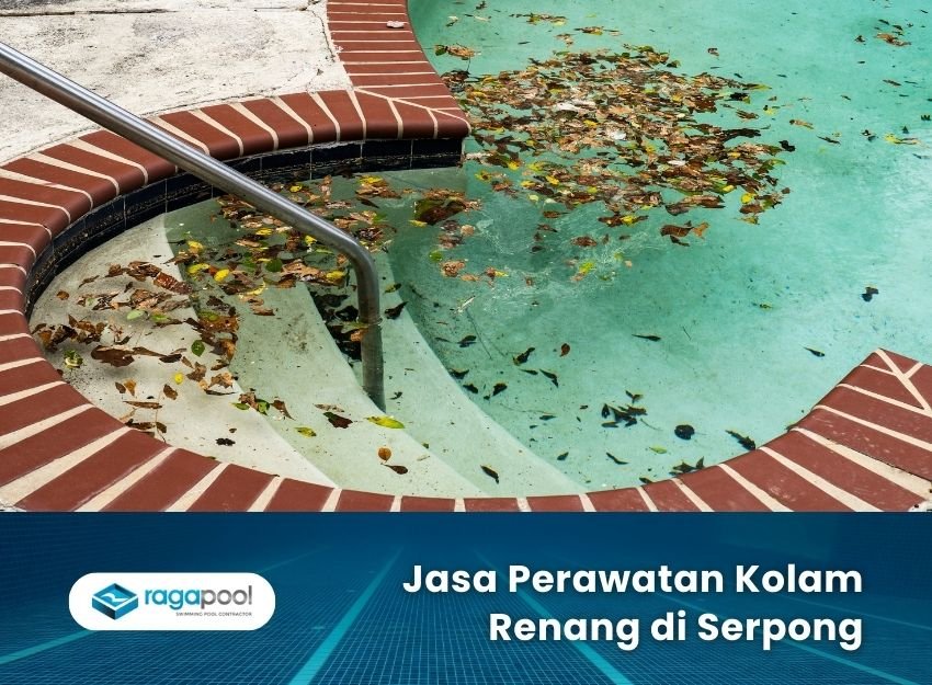 Jasa Perawatan Kolam Renang di serpong (2)