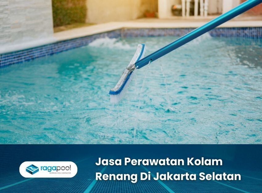 jasa perawatan kolam renang di jakarta selatan