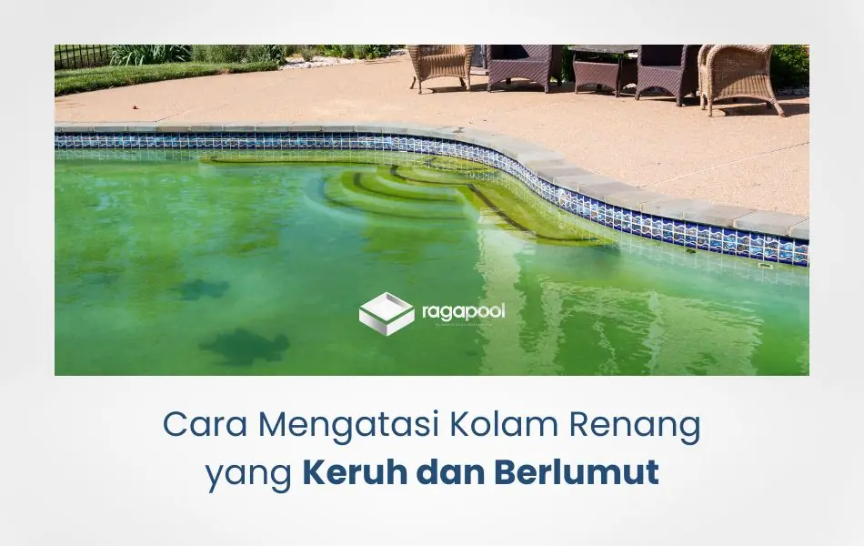 air kolam renang keruh