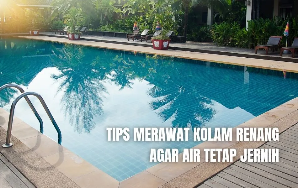 perawatan kolam renang